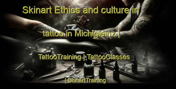 Skinart Ethics and culture in tattoo in Michlgleinz | TattooTraining | TattooClasses | SkinartTraining-Austria